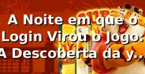 A Noite em que o Login Virou o Jogo: A Descoberta da yy5 por um Analista de TI 🎰